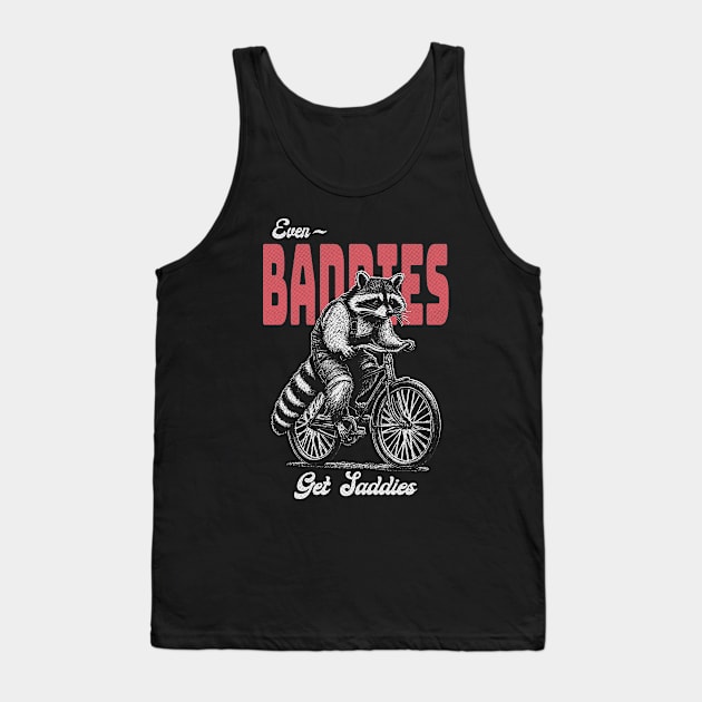 Even Baddies Get Saddies Raccoon Meme Tank Top by Visual Vibes